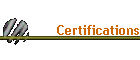 Certifications