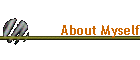 About Myself